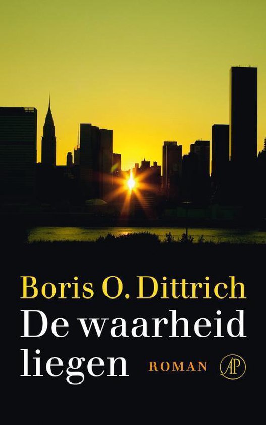 Boek cover De waarheid liegen van Boris O. Dittrich (Paperback)