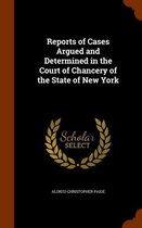 Reports of Cases Argued and Determined in the Court of Chancery of the State of New York