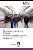 Pluralismo Juridico y Estado