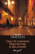 Seria Maigret - Cazul din bulevardul Beaumarchais și alte povestiri
