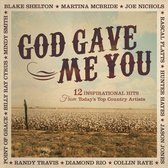God Gave Me You: 12 Inspirational Hits from Today's Top Country Artists