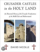 Crusader Castles In The Holy Land