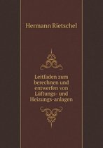 Leitfaden zum berechnen und entwerfen von Luftungs- und Heizungs-anlagen