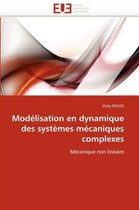 Modélisation en dynamique des systèmes mécaniques complexes