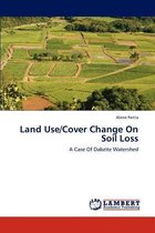 Land Use/Cover Change On Soil Loss