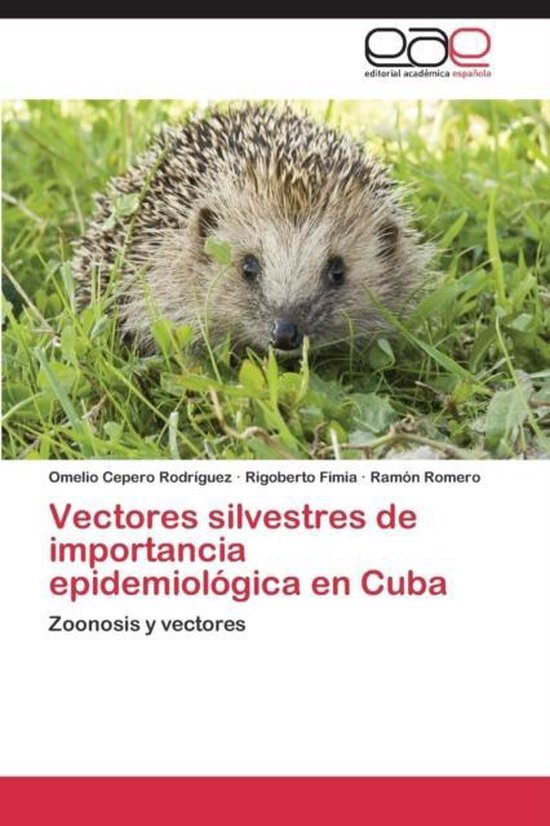 Vectores silvestres de importancia epidemiológica en Cuba - cover