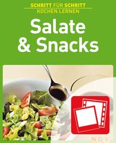 Schritt für Schritt kochen lernen - Salate & Snacks