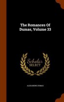 The Romances of Dumas, Volume 33