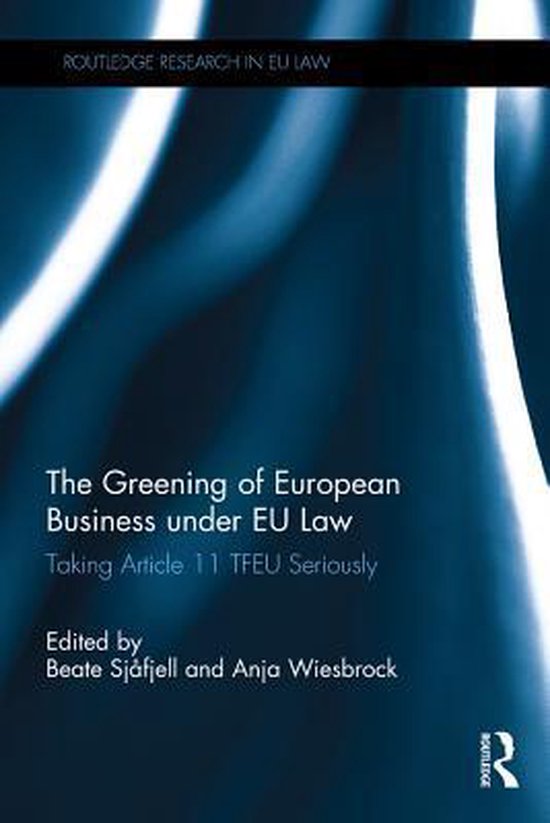 The Greening of European Business Under Eu Law - cover