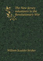 The New Jersey Volunteers in the Revolutionary War