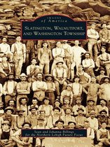 Images of America - Slatington, Walnutport, and Washington Township