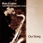 Ilhan Ersahin - Our Song (CD)