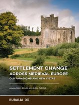 Ruralia XII -   Settlement change across Medieval Europe