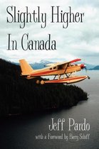 Slightly Higher in Canada