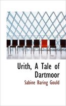 Urith, a Tale of Dartmoor
