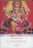 Bibliotheek Oosterse Gedachten 1 - Het boek over Ganesha