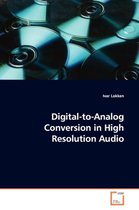Digital-to-Analog Conversion in High Resolution Audio