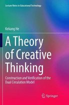 Lecture Notes in Educational Technology-A Theory of Creative Thinking