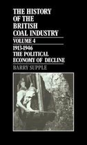 History of the British Coal Industry-The History of the British Coal Industry: Volume 4: 1914-1946