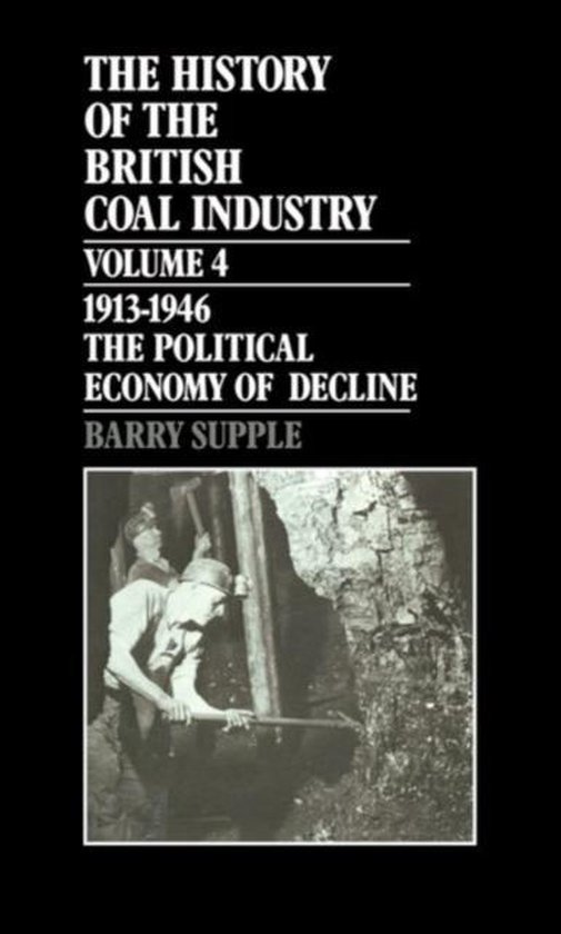 History of the British Coal Industry-The History of the Brit ... - cover