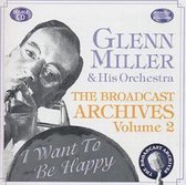 Broadcast Archives Vol. 2: I Want To Be Happy