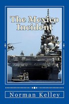 The Mexico Incident