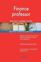 Finance Professor Red-Hot Career Guide; 2557 Real Interview Questions