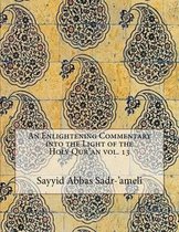 An Enlightening Commentary into the Light of the Holy Qur'an vol. 13