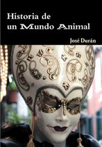 Historia De Un Mundo Animal