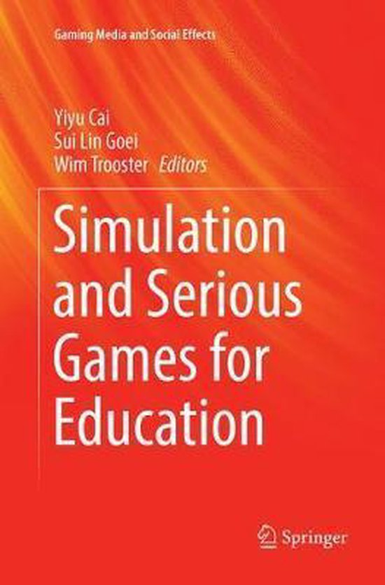 Gaming Media and Social Effects- Simulation and Serious Games for Education