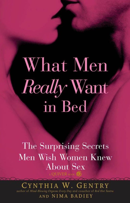 What Men Really Want In Bed: The Surprising Facts Men Wish W ... - cover