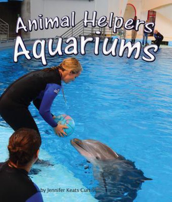 Animal Helpers: Aquariums - cover