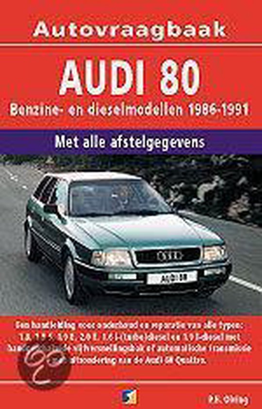 Cover van het boek 'Vraagbaak Audi 80 / Benzine/diesel 1986-1991' van P.H. Olving