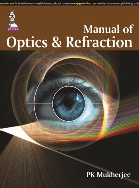 Manual of Optics and Refraction 9789351524502 PK Mukherjee Boeken