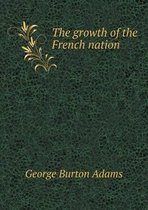 The growth of the French nation