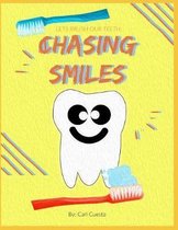 Chasing Smiles: A Book to Teach Kids How to Brush