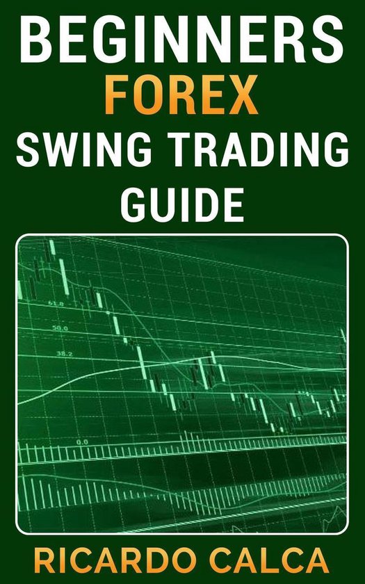 Beginners Forex Swing Trading Guide - cover