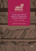 Britain and the World- Constructing National Identity in Canadian and Australian Classrooms