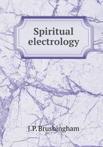 Spiritual electrology