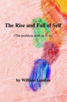 The Rise and Fall of Self