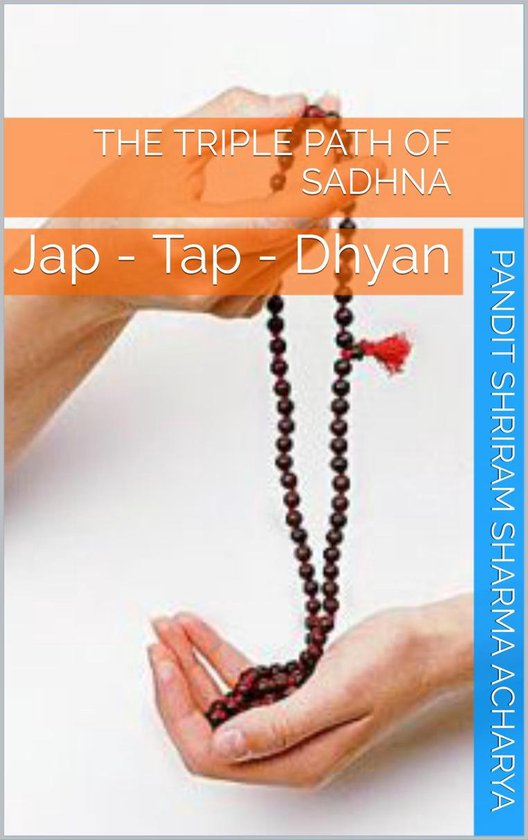 The Triple Path of Sadhna - cover