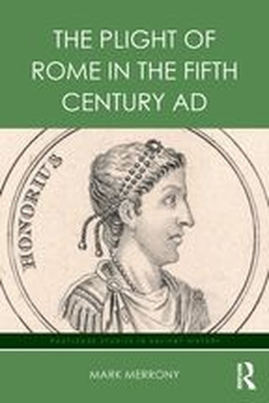 Routledge Studies in Ancient History - The Plight of Rome in ... - cover