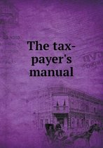 The tax-payer's manual