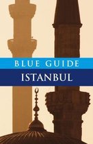 ISBN Blue Guide Istanbul 6e, Voyage, Anglais, 352 pages