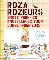 Boek cover Roza Rozeurs grote werk- en knutselboek voor jonge ingenieurs van Andrea Beaty (Paperback)