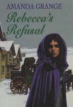 Rebecca's Refusal
