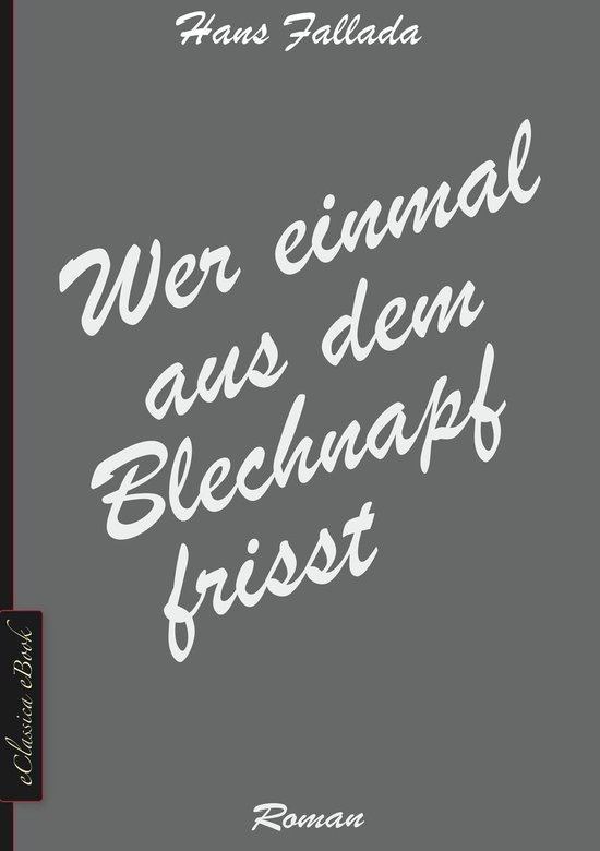 Wer einmal aus dem Blechnapf frisst (ebook), Hans Fallada 9783963610455 Boeken