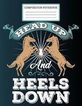 Composistion Notebook - Head Up and Heals Down
