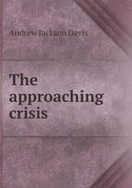 The Approaching Crisis