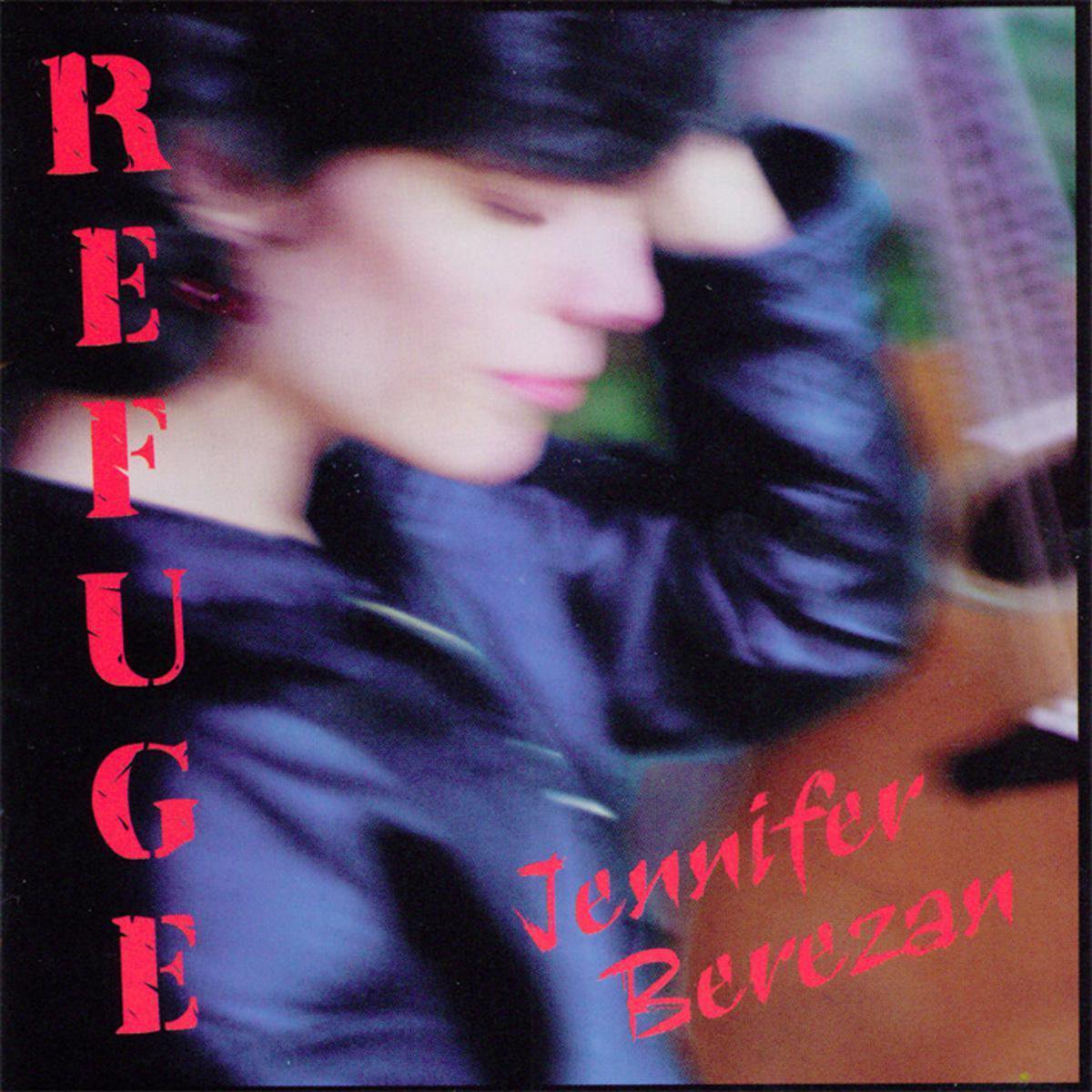 Jennifer Berezan - Refuge